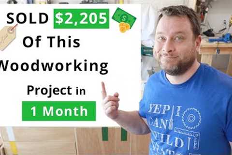 I Sold 💰 $2,205 Dollars Of This Woodworking Project In One Month On ETSY | Woodworking Business