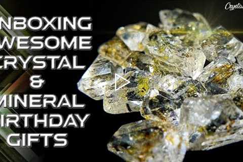 💎 Unboxing Awesome Crystal & Mineral Birthday Gifts | Gorgeous Specimens 💎
