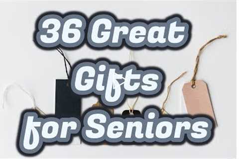 36 Gift Ideas for Seniors