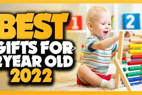 Top 10 Best Gifts For A 2 Year Old In 2022