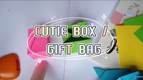 HOW TO MAKE CUTIE BOX / GIFT BAG FROM ORIGAMI PAPER by dna