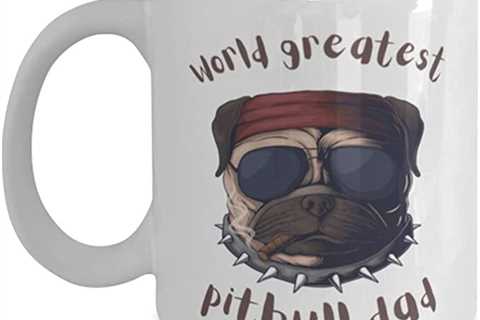 Amazon.com: World greatest pitbull dad novelty Coffee Mug 11oz, white : Home & Kitchen