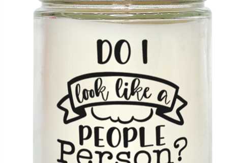 Do I Look Like A People Person,  vanilla candle. Model 60050