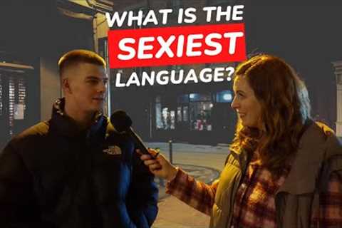 Dublin Decides: Which Language is the Sexiest?