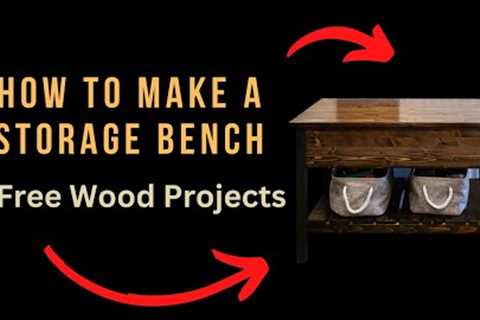 how to make a Storage Bench | Free Wood Projects