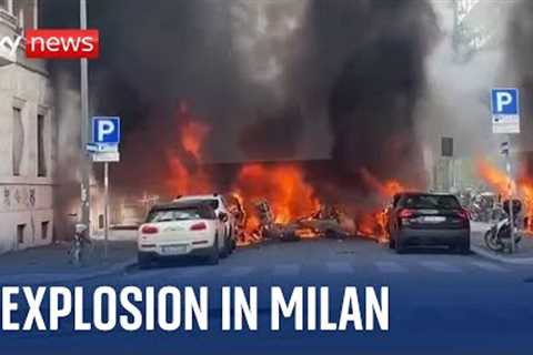 Milan explosion: Large blast hits northern Italian city