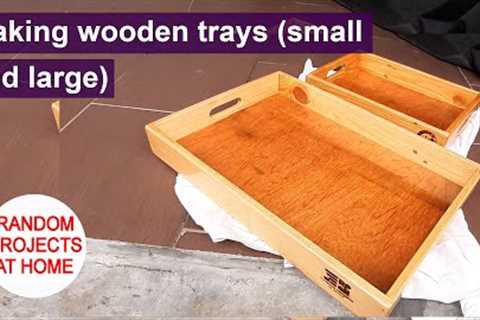 Project: Making wooden trays (small and large)