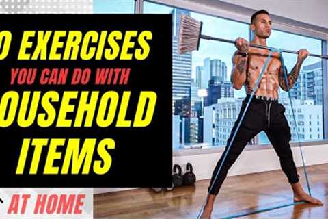 30 Exercises You Can Do At Home With Household Items