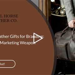 Corporate Leather Gifts for Milestones: Celebrating Achievements in Style