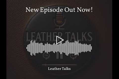 In this episode of Leather Talks, we'll guide you through the world of handmade leather wallets, hel